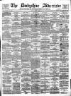 Derbyshire Advertiser and Journal Friday 06 June 1884 Page 1