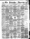 Derbyshire Advertiser and Journal Friday 20 April 1888 Page 1