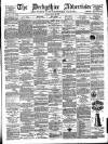 Derbyshire Advertiser and Journal Friday 14 May 1886 Page 1