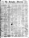 Derbyshire Advertiser and Journal Friday 12 May 1899 Page 1