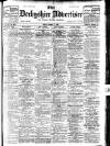 Derbyshire Advertiser and Journal Friday 04 February 1910 Page 1