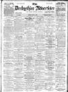 Derbyshire Advertiser and Journal Friday 03 March 1911 Page 1