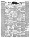 Jersey Independent and Daily Telegraph Wednesday 07 April 1858 Page 1