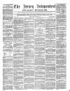 Jersey Independent and Daily Telegraph Tuesday 07 December 1858 Page 1