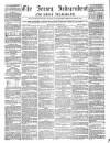 Jersey Independent and Daily Telegraph Tuesday 14 December 1858 Page 1
