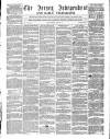 Jersey Independent and Daily Telegraph Thursday 10 March 1859 Page 1