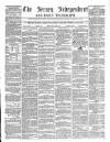 Jersey Independent and Daily Telegraph Friday 03 June 1859 Page 1