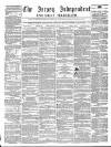 Jersey Independent and Daily Telegraph Thursday 06 October 1859 Page 1