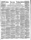 Jersey Independent and Daily Telegraph Thursday 15 December 1859 Page 1