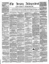 Jersey Independent and Daily Telegraph Tuesday 14 February 1860 Page 1