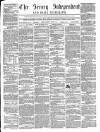 Jersey Independent and Daily Telegraph Thursday 15 March 1860 Page 1