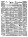 Jersey Independent and Daily Telegraph Tuesday 15 May 1860 Page 1