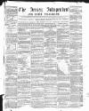 Jersey Independent and Daily Telegraph Wednesday 12 February 1862 Page 1