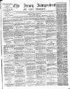 Jersey Independent and Daily Telegraph Thursday 30 October 1862 Page 1
