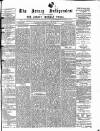 Jersey Independent and Daily Telegraph Saturday 05 September 1874 Page 1