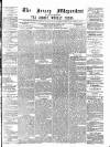 Jersey Independent and Daily Telegraph Tuesday 01 December 1874 Page 1
