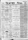 Burton Daily Mail Saturday 07 January 1899 Page 1