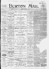 Burton Daily Mail Tuesday 17 January 1899 Page 1