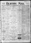 Burton Daily Mail Thursday 13 April 1899 Page 1