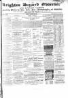 Leighton Buzzard Observer and Linslade Gazette Tuesday 04 August 1863 Page 1