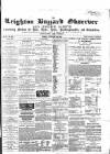 Leighton Buzzard Observer and Linslade Gazette Tuesday 09 February 1864 Page 1