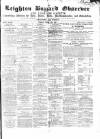 Leighton Buzzard Observer and Linslade Gazette Tuesday 15 March 1864 Page 1