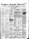 Leighton Buzzard Observer and Linslade Gazette Tuesday 17 May 1864 Page 1