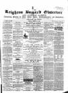 Leighton Buzzard Observer and Linslade Gazette Tuesday 23 August 1864 Page 1