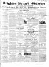 Leighton Buzzard Observer and Linslade Gazette Tuesday 13 September 1864 Page 1