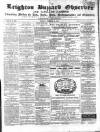 Leighton Buzzard Observer and Linslade Gazette Tuesday 06 December 1864 Page 1