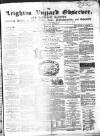 Leighton Buzzard Observer and Linslade Gazette Tuesday 21 March 1865 Page 1