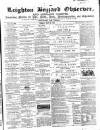 Leighton Buzzard Observer and Linslade Gazette Tuesday 30 May 1865 Page 1