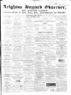 Leighton Buzzard Observer and Linslade Gazette Tuesday 26 September 1865 Page 1