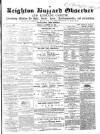 Leighton Buzzard Observer and Linslade Gazette Tuesday 12 December 1865 Page 1