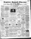 Leighton Buzzard Observer and Linslade Gazette Tuesday 25 January 1870 Page 1