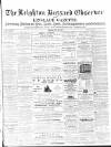 Leighton Buzzard Observer and Linslade Gazette Tuesday 23 January 1872 Page 1