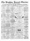 Leighton Buzzard Observer and Linslade Gazette Tuesday 13 March 1888 Page 1