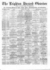 Leighton Buzzard Observer and Linslade Gazette Tuesday 17 July 1888 Page 1
