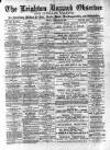 Leighton Buzzard Observer and Linslade Gazette Tuesday 25 February 1890 Page 1