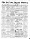 Leighton Buzzard Observer and Linslade Gazette Tuesday 07 April 1891 Page 1