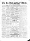 Leighton Buzzard Observer and Linslade Gazette Tuesday 04 August 1891 Page 1