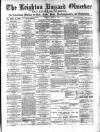 Leighton Buzzard Observer and Linslade Gazette Tuesday 10 April 1894 Page 1
