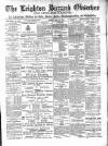 Leighton Buzzard Observer and Linslade Gazette Tuesday 18 December 1894 Page 1