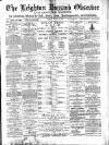Leighton Buzzard Observer and Linslade Gazette Tuesday 09 March 1897 Page 1