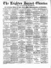 Leighton Buzzard Observer and Linslade Gazette Tuesday 20 February 1900 Page 1