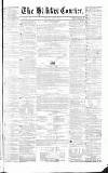 Halifax Courier Saturday 11 August 1855 Page 1