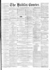 Halifax Courier Saturday 08 December 1855 Page 1
