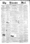Leicester Mail Saturday 16 June 1866 Page 1
