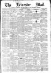 Leicester Mail Saturday 08 February 1868 Page 1