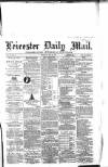 Leicester Mail Thursday 27 May 1869 Page 1